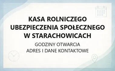 KRUS Starachowice - kontakt, godziny i sprawy, które załatwisz w placówce