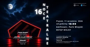 16. Noce Teatralne w Starachowicach
