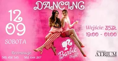 Dancing Atrium | BARBIE NIGHT w Starachowicach